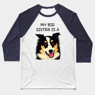 Border Collie Sister Pet in the Family Baseball T-Shirt